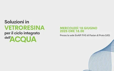 Evento: Soluzioni in vetroresina per il ciclo integrato dell'acqua